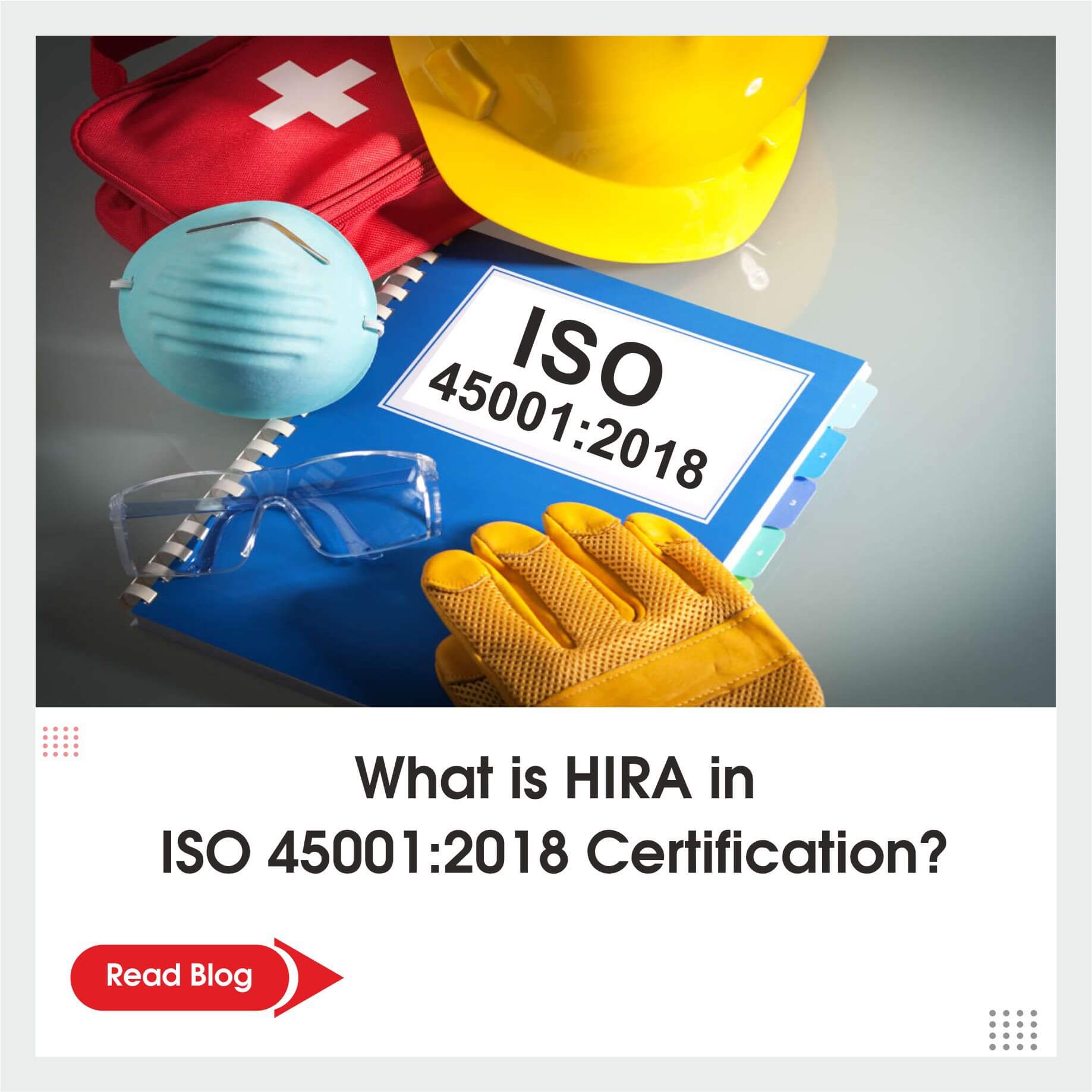 What is HIRA in ISO 45001:2018 Certification?