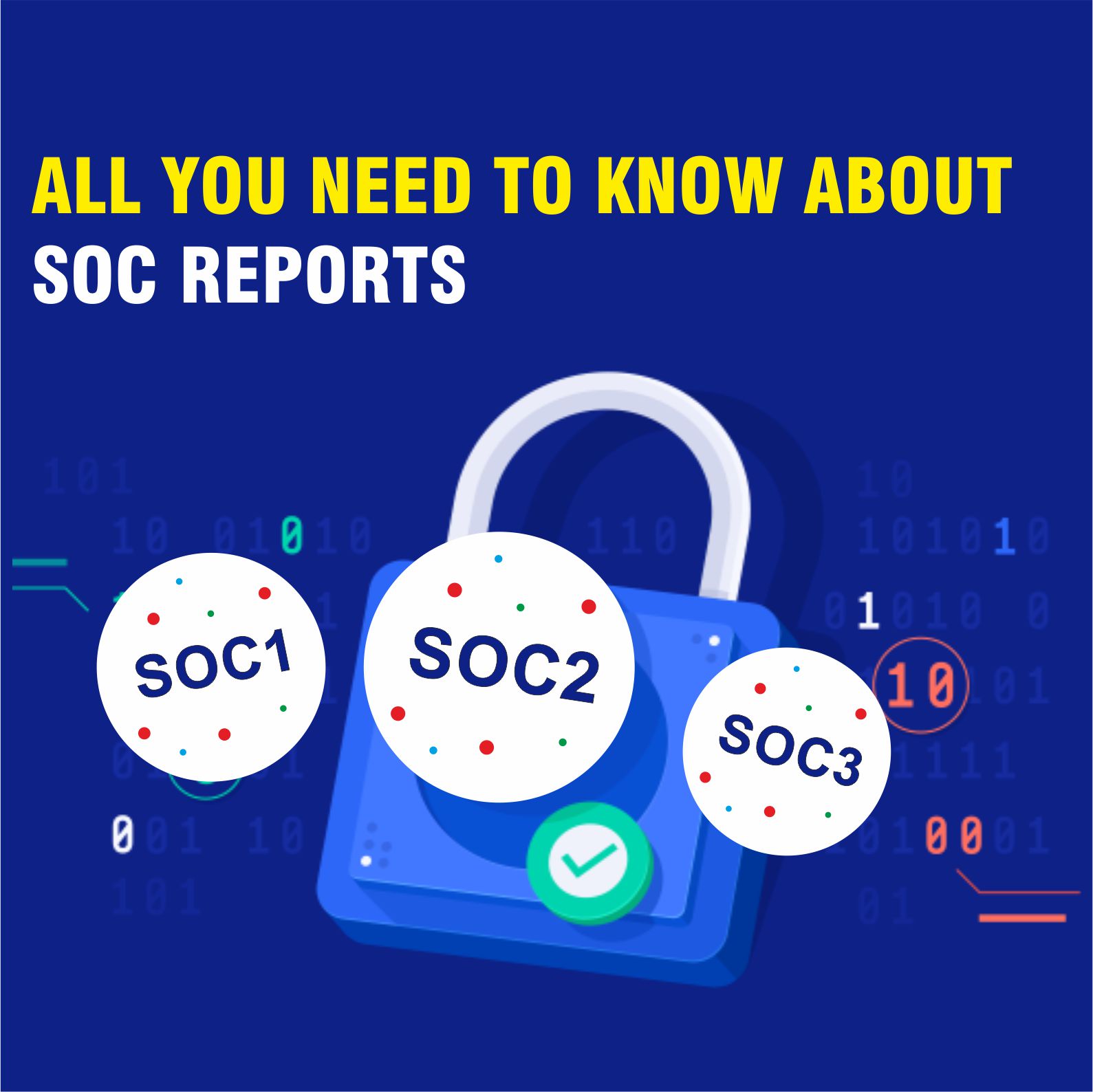 All You Need to Know about SOC Reports