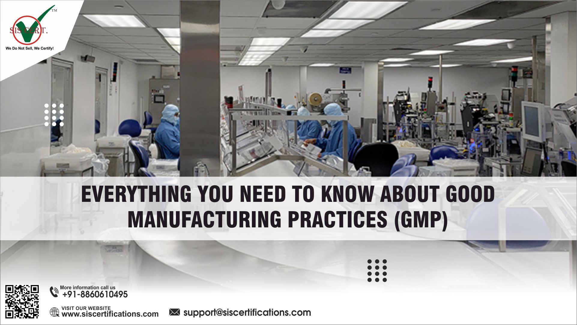 Everything You Need to Know About Good Manufacturing Practices (GMP)