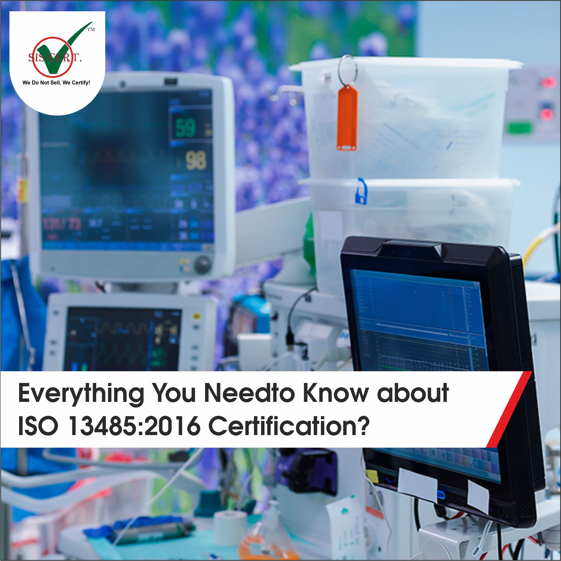 Everything You Need to Know about ISO 13485:2016 Certification?