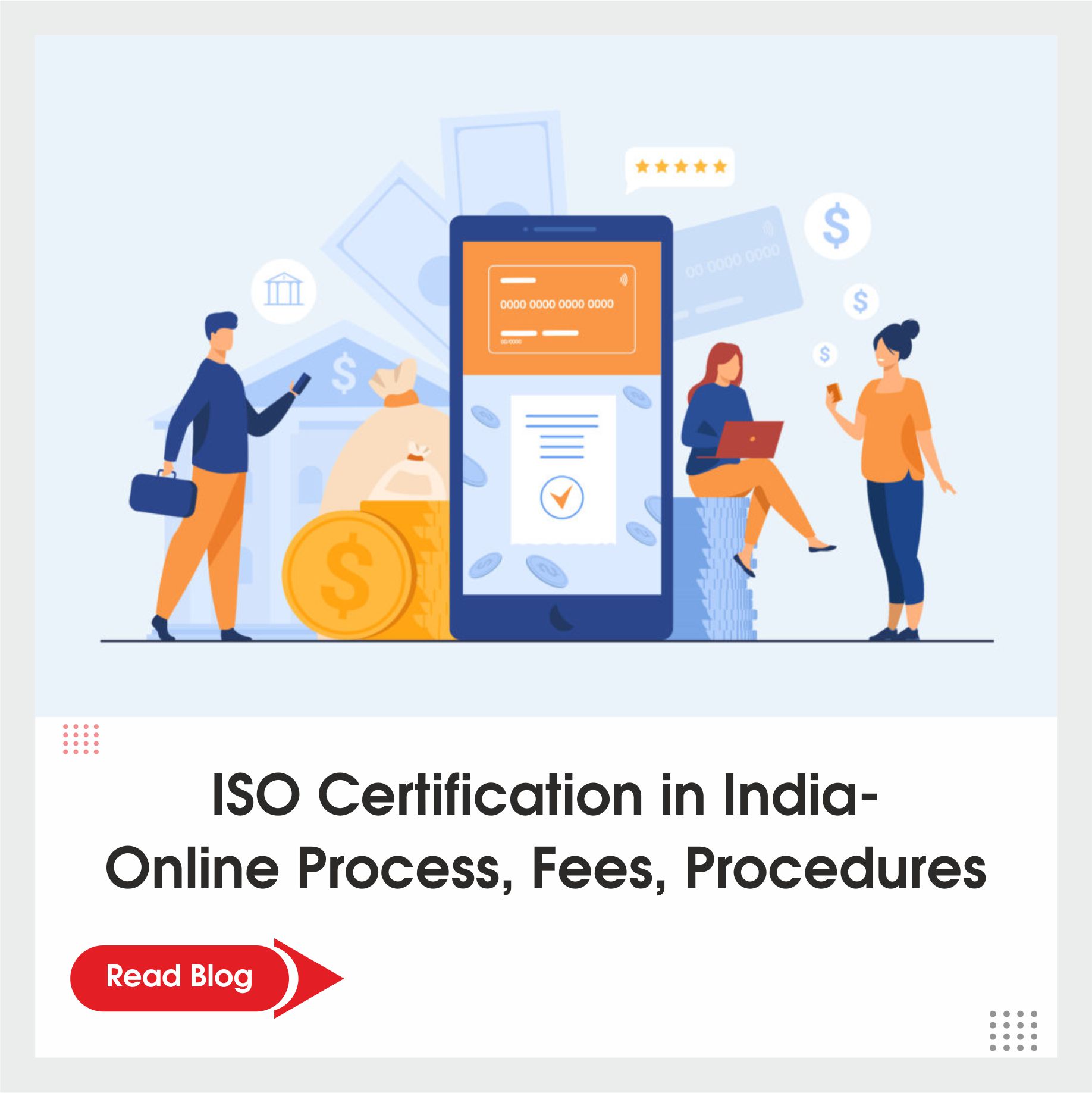 ISO Certification in India- Online Process, Fees, Procedures