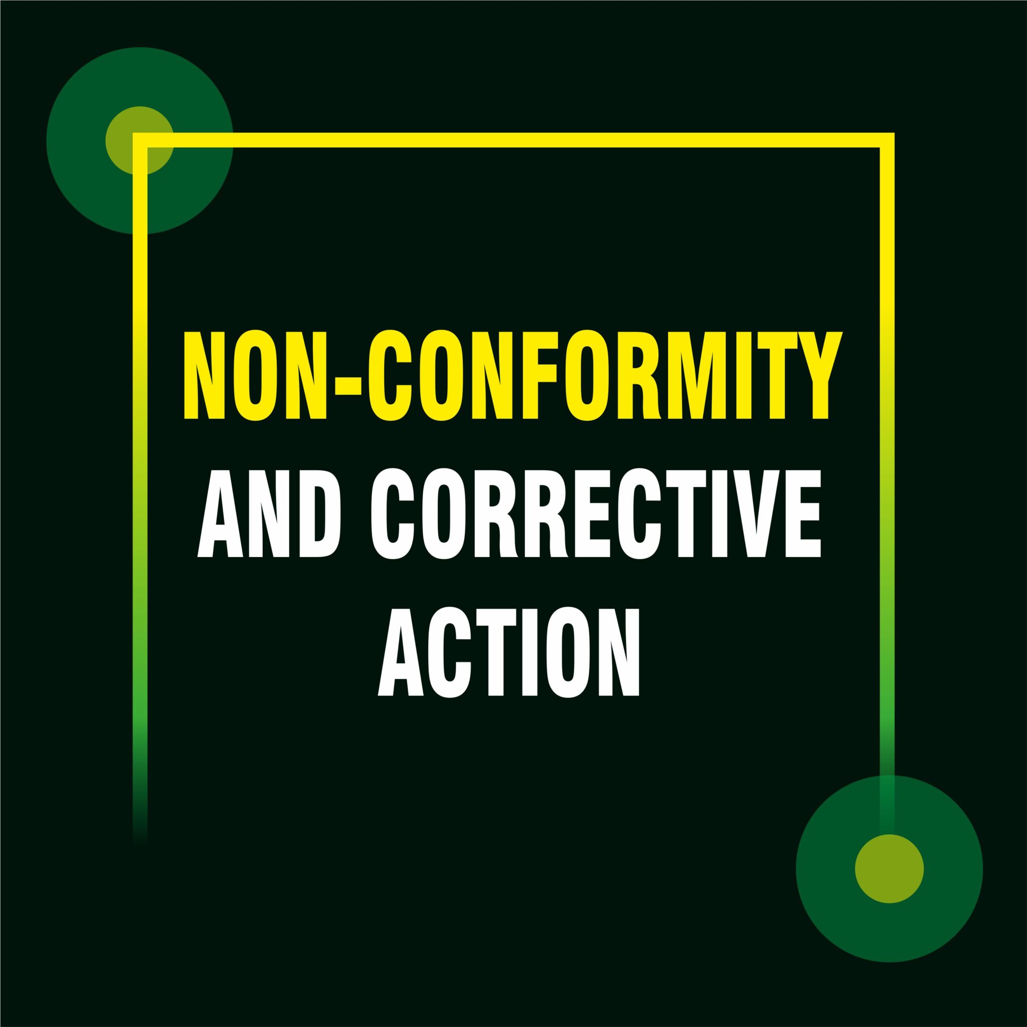 Non-Conformity And Corrective Action