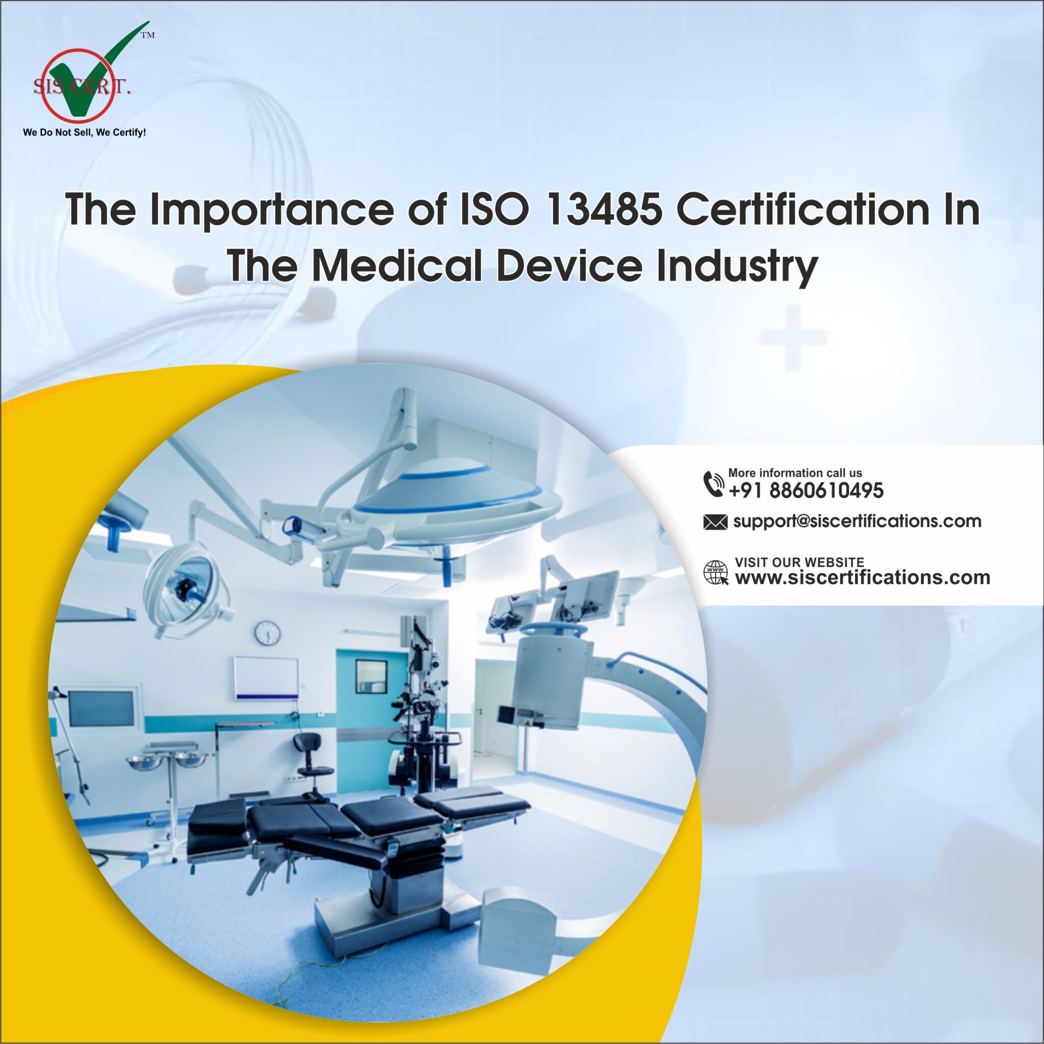 The Importance of ISO 13485 Certification in The Medical Device Industry