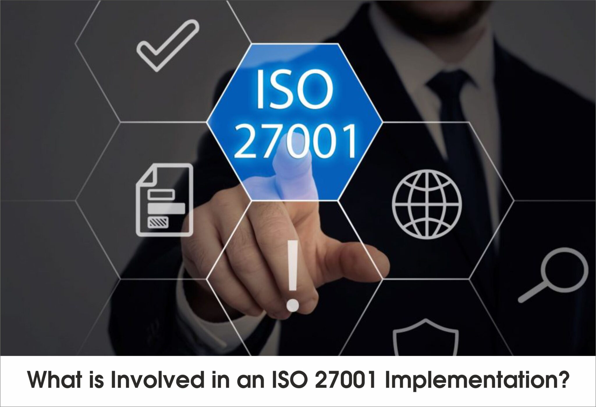 What is Involved in an ISO 27001 Implementation