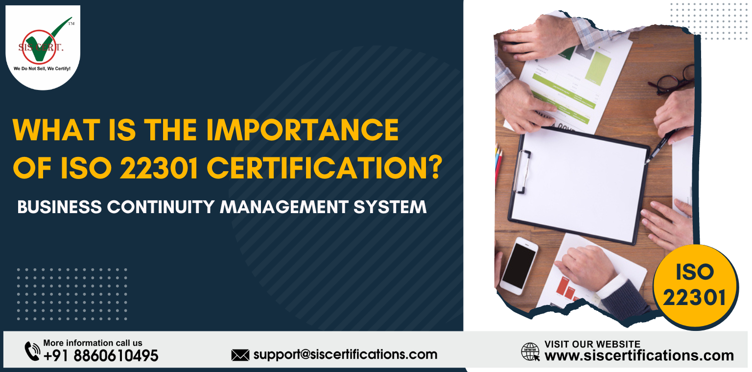 What is the importance of ISO 22301 Certification?