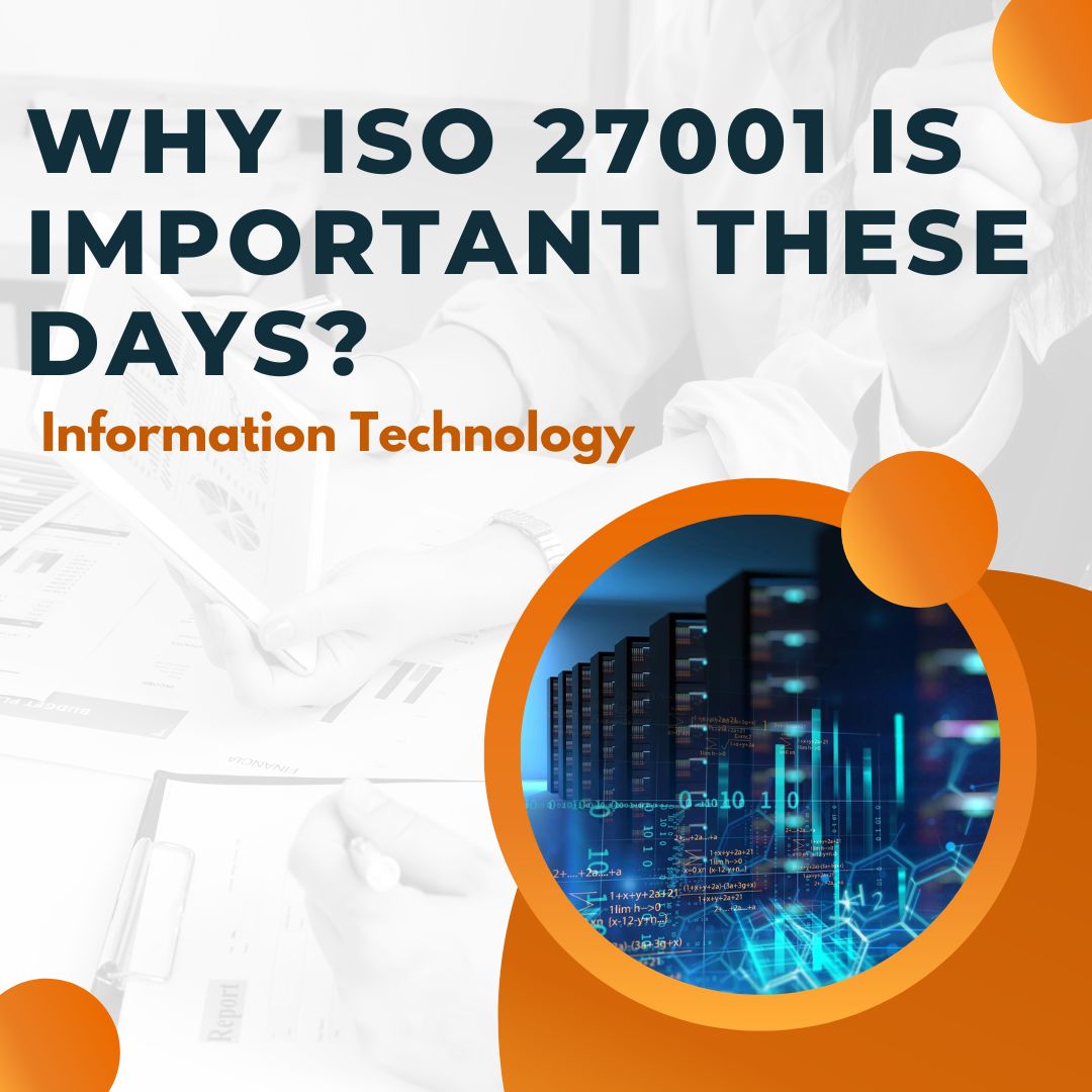 Why is ISO 27001 Important These Days?