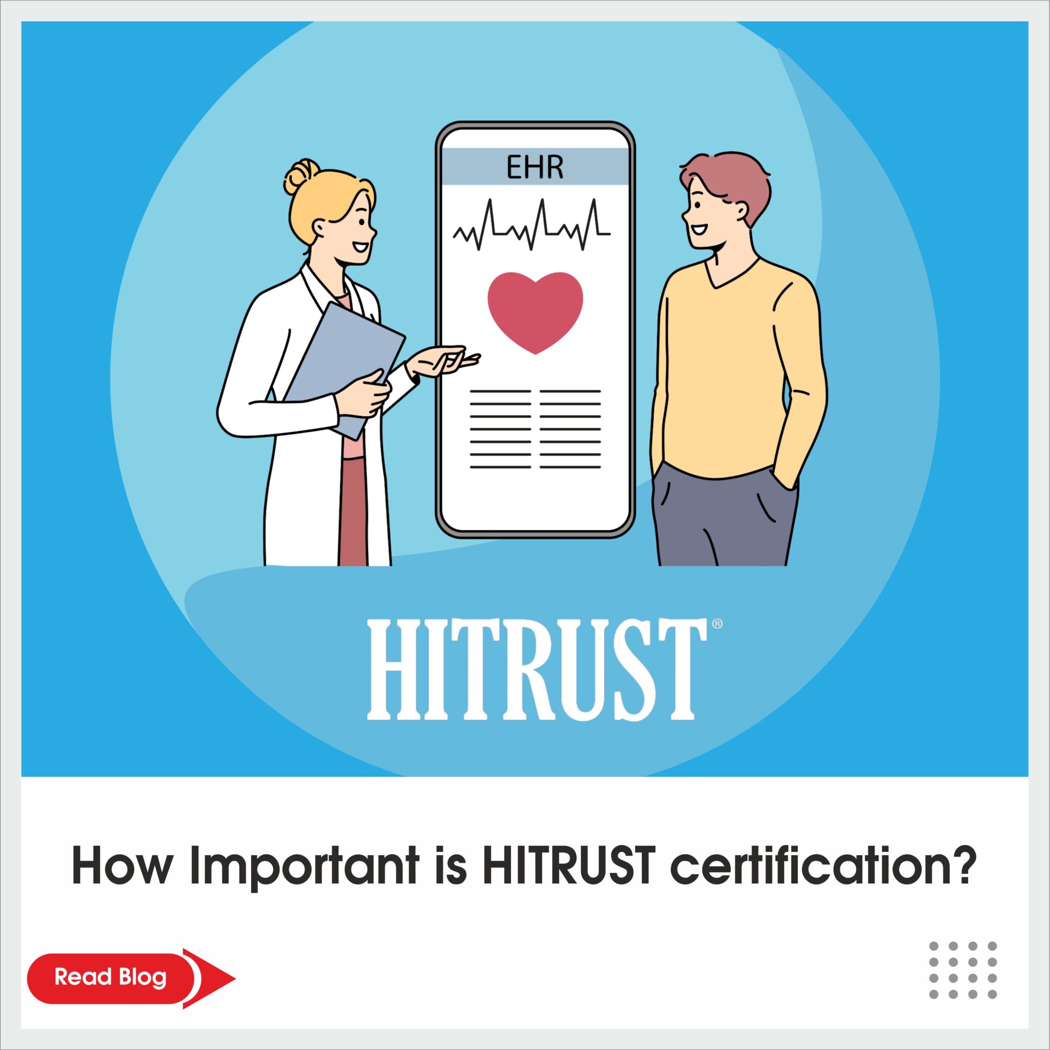 How Important is HITRUST Certification?